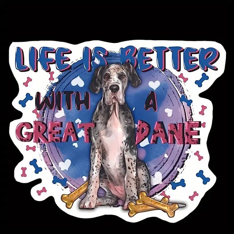 Life Is Better With A Great Dane Decal